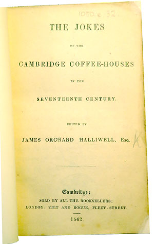 James Halliwell 'The Jokes of the Cambridge Coffee-Houses', 1842, titlepage, original published size 9 cm wide by 13.5 cm high.