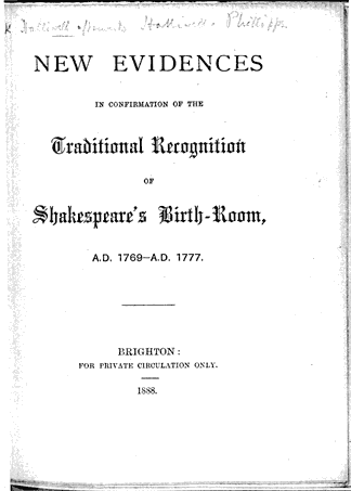 James Halliwell 'New Evidences in confirmation of the Traditional Recognition of Shakespeare's Birth-Room', 1888, title page 3, original published size 10cm wide by 13.2cm high.