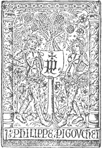 Figure 24. Mark of Philip Pigouchet, French printer and wood engraver of the fifteenth century. Published size in Bouchot, 5cm wide by 7.4cm high.