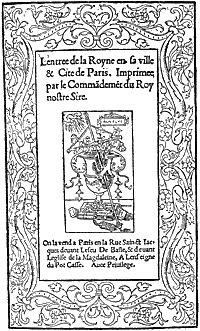 Figure 47. Title of the 'Entree d'Eleonore d'Autriche a Paris', by Guillaume Bochetel.  Printed by Geoffroy Tory in May, 1531, quarto. Published size in Bouchot, 6.5cm wide by 11.4cm high.