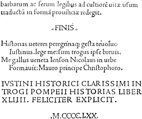 Fig. 9.--Imprint of Nicholas Jenson to a Justinian, printed in 1470 at Venice. This type has prevailed up to now. From Henri Bouchot 'The Printed Book' (1887), page 39, published size in Bouchot 10.1cm wide by 8.5cm high.