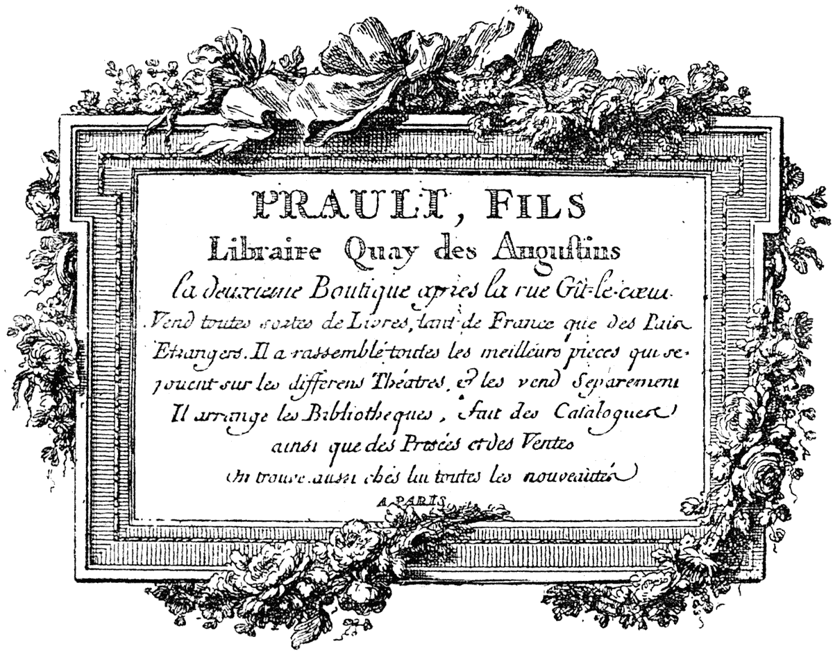 Card of French 18th century publisher Prault. 'The Printed Book' 1887, page 201, published size in Bouchot, 8.5cm wide by 6.5cm high.